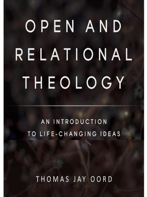 cover image of Open and Relational Theology